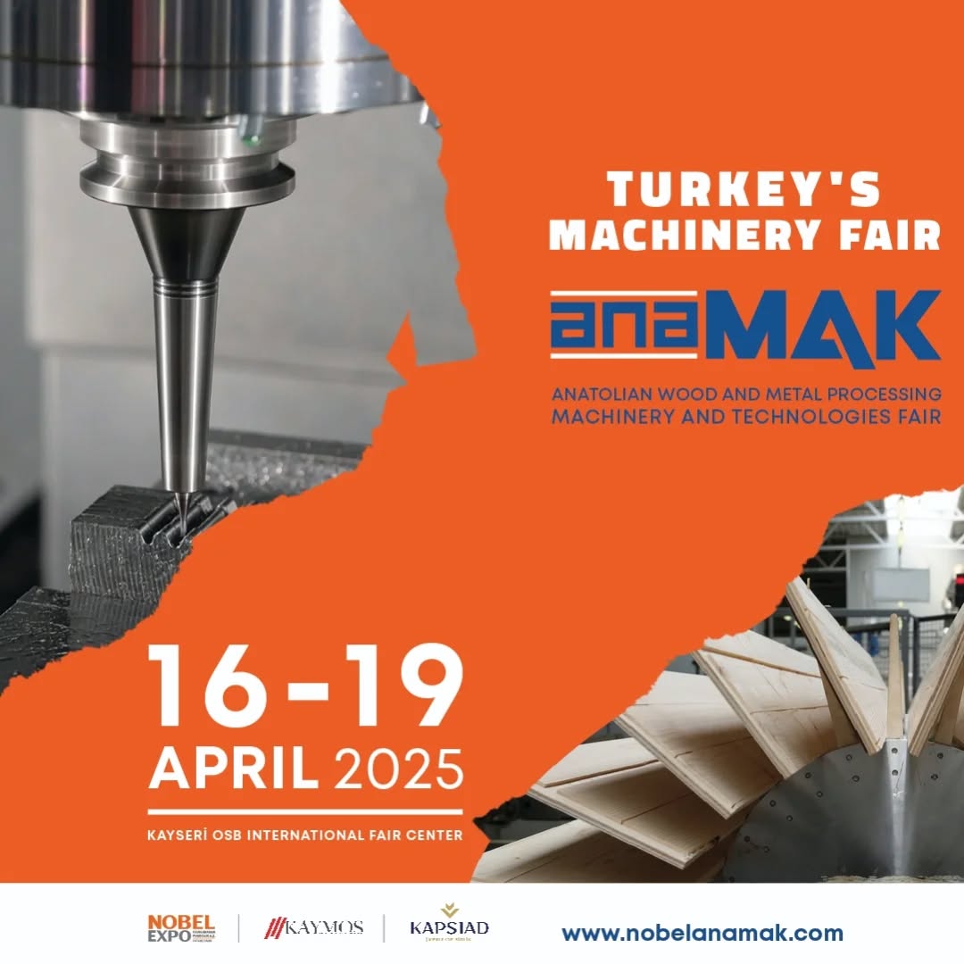 ANAMAK Anatolian Wood and Metal Processing Machinery and Technologies Fair